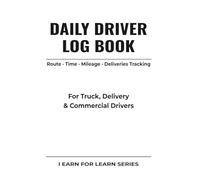 Daily Driver Log Book: Route · Time · Mileage · Deliveries Tracking