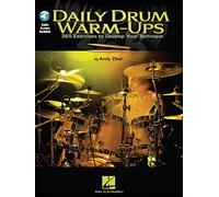 Daily Drum Warm-Ups: 365 Exercises to Develop Your Technique