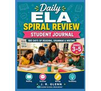 Daily ELA Spiral Review Journal: 180 Days of Morning Work, Bell Ringers & Reading + Language Skills for Grades 3-5 (Educator Tools & School Systems)