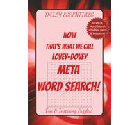 Daily Essentials NOW That's What We Call Lovey-Dovey META Word Search: Fun & Inspiring puzzles for newbies to experts, puzzle lovers, word hunt ... Couples & Lovers Screen free sharing play!