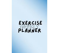 Daily Exercise Planner: Track Your Workouts, Build Healthy Habits & Stay Consistent Every Day
