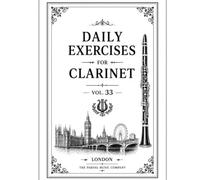 Daily Exercises For Clarinet Vol.33: London