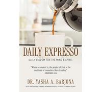 Daily Expresso: Daily Wisdom for the Mind & Spirit