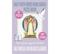 DAILY FAITH VERSES WORD SEARCH PUZZLE BOOK: Word Searches With Easy to Read Print About Daily Bible Verses, Scripture Reflections & Spiritual ... Gift (DEVOTIONAL WORD SEARCH SERIES)
