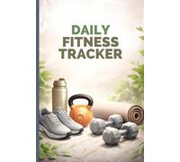 Daily Fitness Tracker - 120-Day Workout, Nutrition & Progress Log