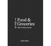 Daily Food Tracker Journal: Large Print Logbook to Track Your Meals and Groceries