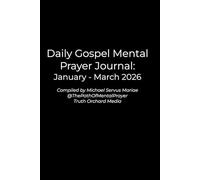 Daily Gospel Mental Prayer Journal: January - March 2026