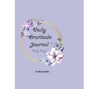 Daily Gratitude Journal: 150 Days of Prompts to Cultivate Positivity, Mindfulness & Self-Care , 8.5x11 Lavender Edition