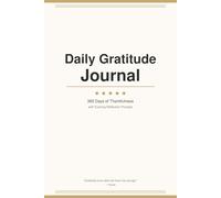 Daily Gratitude Journal: 365 Days of Thankfulness with Evening Reflection Prompts