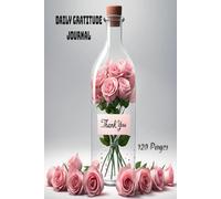 DAILY GRATITUDE JOURNAL: 5 MINUTE WRITING