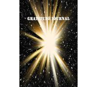 DAILY GRATITUDE JOURNAL: 5 MINUTE WRITING