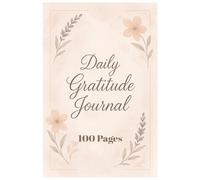 DAILY GRATITUDE JOURNAL: 5 MINUTE WRITING