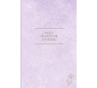 Daily Gratitude: Journal/90-Day Gratitude Journal For Self-Love, Mindful Living, And Personal Growth | 5.5x8.5 inches, 150 pages | + Extra Notes Pages | Amazing Gift For Yourself Or Someone You Love