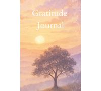 Daily Gratitude Journal: A Guide to Joy, Mindfulness, and Positivity |6 x 9, 200 pages | With Prompts to Reflect on What You’re Thankful For, What Made You Smile, and Your Quote of the Day