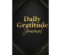 Daily Gratitude Journal: Cultivate Positivity and Mindfulness Every Day: With 110 guided pages, Size: 6 x 9 inches