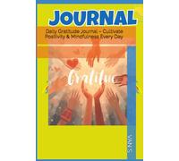 Daily Gratitude Journal - Cultivate Positivity & Mindfulness Every Day