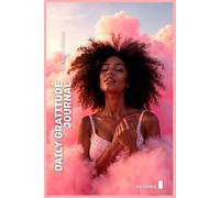 Daily Gratitude Journal for Black Women: 90 Days of Reflection, Empowerment & Joy