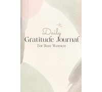 Daily Gratitude Journal for Busy Women: 5-Minute Reflections for a More Positive Life