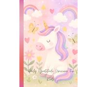 Daily Gratitude Journal for Kids: Magical Unicorn Edition - Fun, Positivity & Happiness