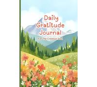 Daily Gratitude Journal for the Creative Soul: 150-Page Guided Journal for Women to Cultivate Mindfulness, Inspiration & Joy | 6x9 Pastel Floral Self-Care Notebook