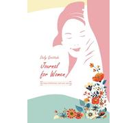 Daily Gratitude Journal for Women: 365 Days of Reflection, Self-care, and Joy
