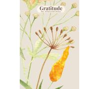 Daily Gratitude Journal For Women: Choose a Characteristic From Philippians 4:8 to Reflect on Daily in Cream Watercolor Wildflower Notebook