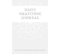 Daily Gratitude Journal - Minimalist Self-Care Planner for Mindful Women | Mood Tracker & Affirmations Notebook for Mornings and Evenings: A daily space for affirmations & reflections