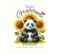 Daily Gratitude Journal: The Key to Manifesting the Life You Love