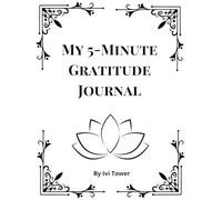 Daily Gratitude & Mindfulness Journal: 5-Minute Morning & Evening Prompts with Weekly Reflections, Emotion Tracking, and Creative Expression Space: ... Checks, Affirmations, and Weekly Insights