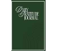 Daily Gratitude & Mindset Reset Journal: A Daily Practice of Gratitude, Affirmations, and Self-Reflection to Transform Your Mindset