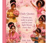 DAILY GRATITUDE QUOTES: A Beautiful Collection of Gratitude, Joy, Confidence, and Everyday Inspiration