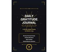 Daily Gratitude & Reflection Journal: 90-Day Guided Prompts for Mindful Living with Mood Tracking and Affirmations