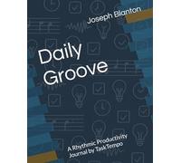 Daily Groove: A Rhythmic Productivity Journal by TaskTempo
