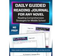 Daily Guided Reading Journal for Any Novel: Reading Comprehension Strategies for Middle School