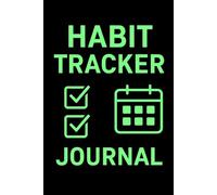 Daily Habit Tracker & Goal Planner: Build Discipline, Stay Consistent, and Actually Get Things Done