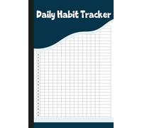 Daily Habit Tracker: Record Book for Building Routines, Tracking Progress, Productivity & Personal Growth.