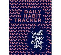 Daily Habit Tracker : Small Steps Everyday: 90-Day Habit Reset