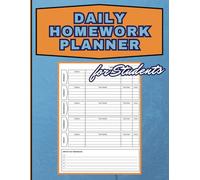 Daily Homework Planner for Students: Undated Assignment Tracker Journal for Kids from Elementary, Middle/High School to College. Ideal 8.5"x11" Notebook Organizer for Boys and Girls. 130 Pages.