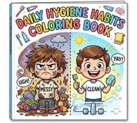 Daily Hygiene Habits Coloring Book for Toddlers 2-4: Big and Easy Simple Designs to Learn Brushing, Hand Washing, Bath Time and Healthy Daily Habits