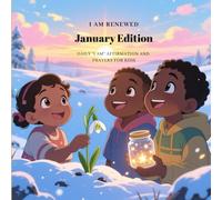 Daily "I AM" Affirmation and Prayers for Kids (January Edition)