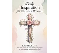 Daily Inspiration for Christian Women: 365 Bible Verses of God's Blessings & Prayers to Keep, Share & Be Inspired Every Day (ESV)