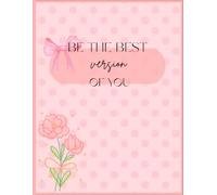 daily Inspirational Journal: A planner for Self-Care with motivational quote to become a best version of yourself