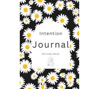 Daily Intention and Reflection Journal: 90 Days of Mindfulness, Balance, and Personal Growth | Featuring Yin-Yang Inspired Design for Harmony in Everyday Life