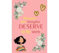 DAILY JOUNAL|115 PAGES| A5|100 GSM| PAPERBACK| Because her thoughts deserve to be seen: Daily Self-Love Journal for Women - Empowering, Affordable, and Made with High-Quality Pages