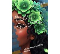 Daily Journal: A Collection of Inspiring Words