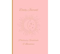 Daily Journal: A presonal reflection space for gratitude, positivity and setting intentions