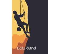 Daily Journal: Climbing Through Life