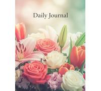 Daily journal: Flower themed with 90 days of lined pages | 8.5 x 11 in | 90 pages | great gift