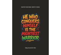 Daily Journal for Men: Daily Writing Notebook with Uplifting Cover Quote. Ideal for Notes, Reflections, and Goal Setting | 100 Pages | Great Gift for Husband or Boyfriend