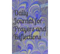 Daily Journal for Prayers and Reflections